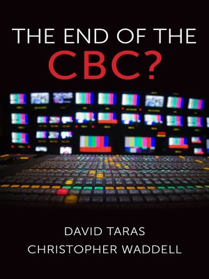 cover image of The End of the CBC?
